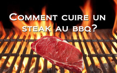 Comment cuire un steak sur le BBQ?